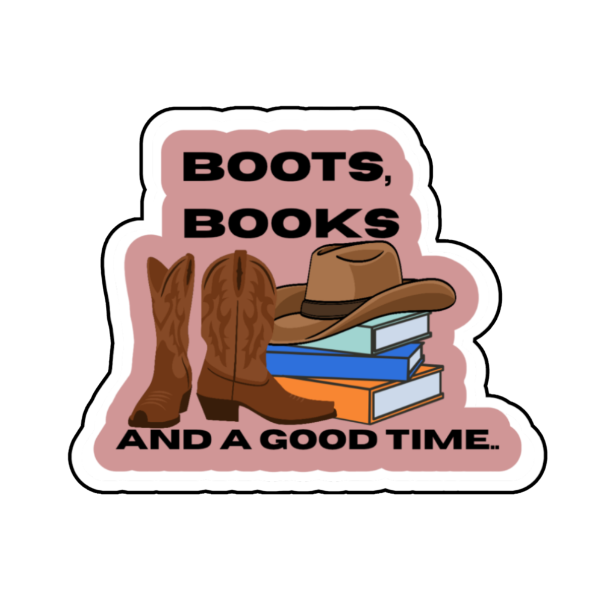 Boots, Books and a Good Time